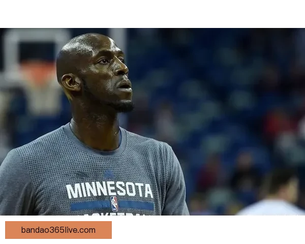 加内特怒批NBA娱乐化明星光环掩盖拼搏竞技本质引发联盟未来深思